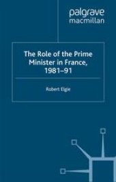 book The Role of the Prime Minister in France, 1981–91