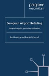 book European Airport Retailing: Growth Strategies for the New Millennium