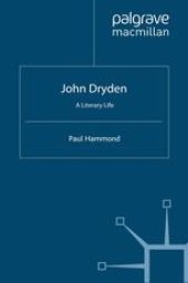 book John Dryden: A Literary Life