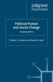 book Political Protest and Social Change: Analyzing Politics