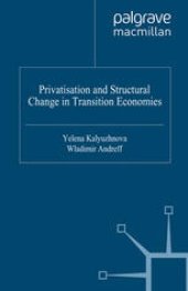 book Privatisation and Structural Change in Transition Economies