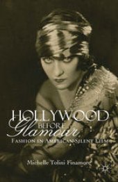 book Hollywood Before Glamour: Fashion in American Silent Film