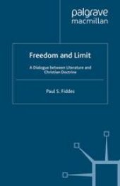 book Freedom and Limit: A Dialogue between Literature and Christian Doctrine