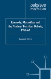 book Kennedy, Macmillan and the Nuclear Test-Ban Debate, 1961–63