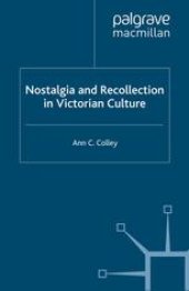 book Nostalgia and Recollection in Victorian Culture