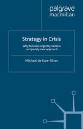 book Strategy in Crisis: Why business urgently needs a completely new approach