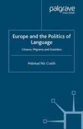 book Europe and the Politics of Language: Citizens, Migrants and Outsiders