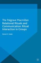 book Relational Rituals and Communication: Ritual Interaction in Groups: Ritual Interaction in Groups