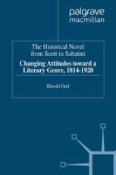 book The Historical Novel from Scott to Sabatini: Changing Attitudes toward a Literary Genre, 1814–1920