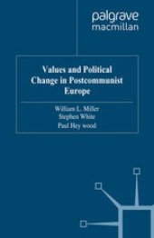 book Values and Political Change in Postcommunist Europe