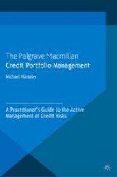 book Credit Portfolio Management: A Practitioner’s Guide to the Active Management of Credit Risks