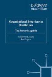 book Organisational Behaviour in Health Care: The Research Agenda