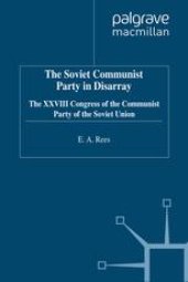 book The Soviet Communist Party in Disarray: The XXVIII Congress of the Communist Party of the Soviet Union