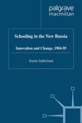 book Schooling in New Russia: Innovation and Change, 1984-95