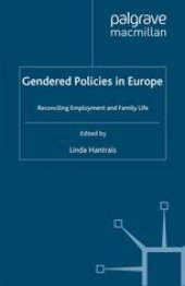 book Gendered Policies in Europe: Reconciling Employment and Family Life