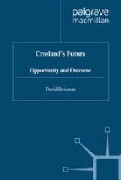 book Crosland’s Future: Opportunity and Outcome