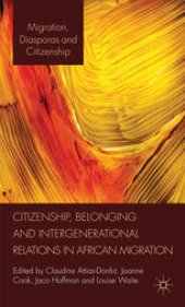 book Citizenship, Belonging and Intergenerational Relations in African Migration