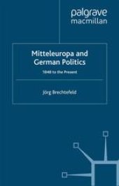 book Mitteleuropa and German Politics: 1848 to the Present