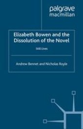 book Elizabeth Bowen and the Dissolution of the Novel: Still Lives