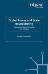 book Global Forces and State Restructuring: Dynamics of State Formation and Collapse