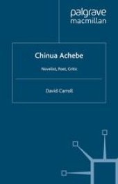 book Chinua Achebe: Novelist, Poet, Critic