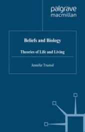 book Beliefs and Biology: Theories of Life and Living