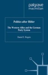 book Politics after Hitler: The Western Allies and the German Party System