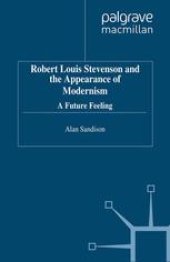 book Robert Louis Stevenson and the Appearance of Modernism: A Future Feeling