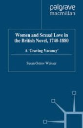 book Women and Sexual Love in the British Novel, 1740–1880: A ‘Craving Vacancy’