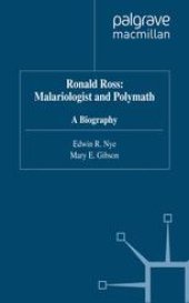 book Ronald Ross: Malariologist and Polymath: A Biography