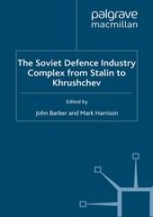 book The Soviet Defence-Industry Complex from Stalin to Khrushchev