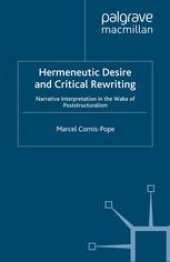 book Hermeneutic Desire and Critical Rewriting: Narrative Interpretation in the Wake of Poststructuralism