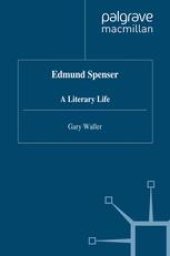 book Edmund Spenser: A Literary Life