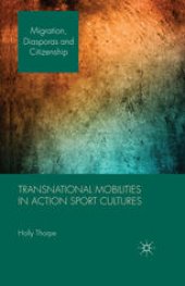 book Transnational Mobilities in Action Sport Cultures