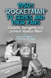 book 1950s “Rocketman” TV Series and Their Fans: Cadets, Rangers, and Junior Space Men