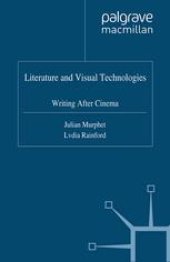 book Literature and Visual Technologies: Writing After Cinema