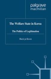 book The Welfare State in Korea: The Politics of Legitimation