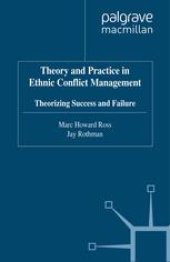 book Theory and Practice in Ethnic Conflict Management: Theorizing Success and Failure