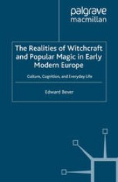 book The Realities of Witchcraft and Popular Magic in Early Modern Europe: Culture, Cognition and Everyday Life