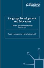 book Language Development and Education: Children with Varying Language Experiences