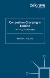 book Congestion Charging in London: The Policy and the Politics