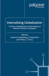 book Internalizing Globalization: The Rise of Neoliberalism and the Decline of National Varieties of Capitalism