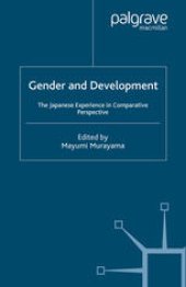 book Gender and Development: The Japanese Experience in Comparative Perspective