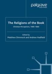 book The Religions of the Book: Christian Perceptions, 1400–1660