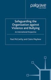 book Safeguarding the Organization against Violence and Bullying: An International Perspective