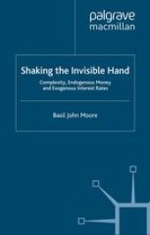 book Shaking the Invisible Hand: Complexity, Endogenous Money and Exogenous Interest Rates