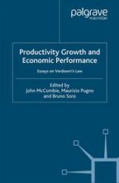 book Productivity Growth and Economic Performance: Essays on Verdoorn’s Law