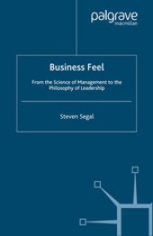 book Business Feel: From the Science of Management to the Philosophy of Leadership