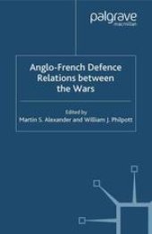 book Anglo-French Defence Relations between the Wars