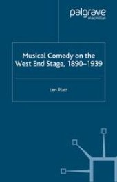 book Musical Comedy on the West End Stage, 1890–1939